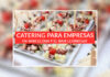 Catering para Empresas en Barcelona y en el Baix Llobregat